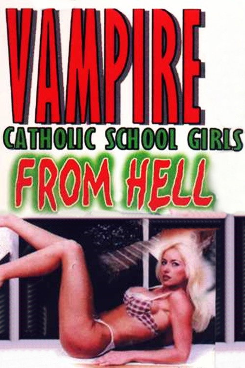 Vampire Catholic School Girls from Hell poster